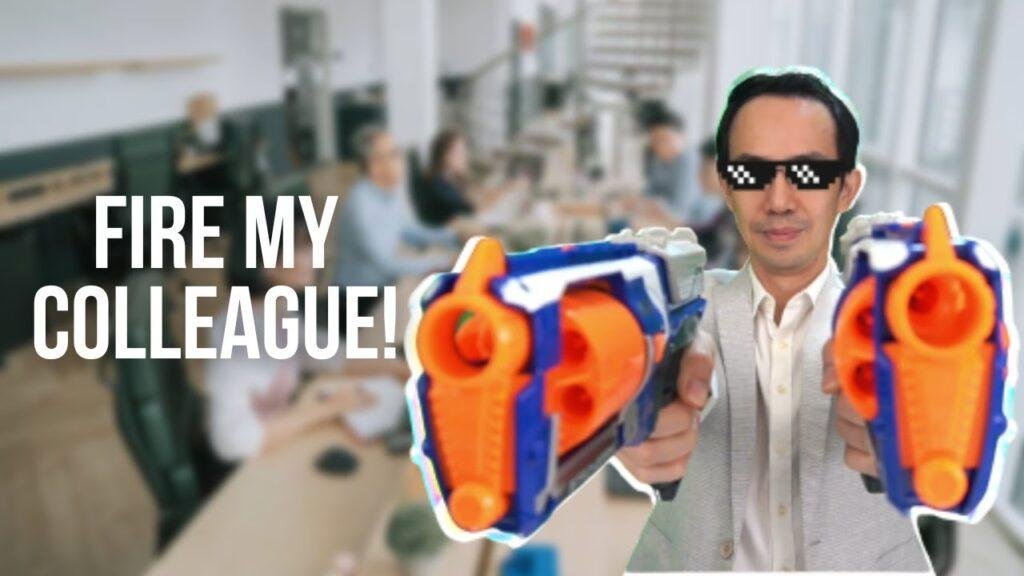 Fire my colleague