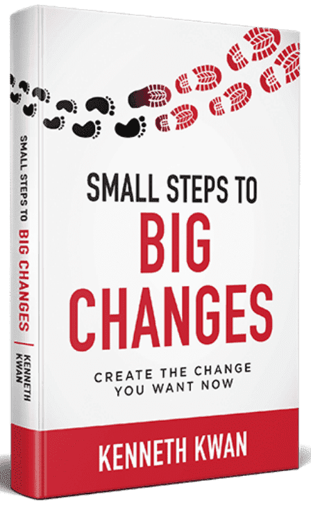 Cover of Small Steps to Big Changes by Kenneth Kwan, a book about achieving significant improvements through small, consistent actions