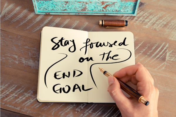 how to stay focused on goals